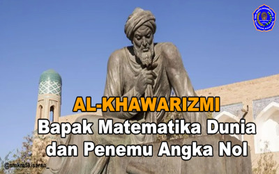 Al-Khawarizmi: Bapak Matematika Dunia dan Penemu Angka Nol