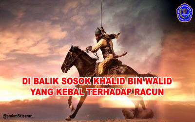 Di Balik Sosok Khalid bin Walid yang Kebal Terhadap Racun