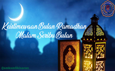 Keistimewaan Bulan Ramadhan Malam Seribu Bulan