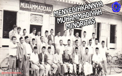 MENYEDIHKANNYA MUHAMMADIYAH MINORITAS