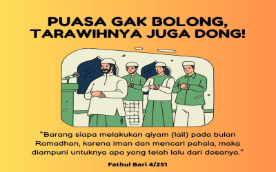 Puasa Gak Bolong, Tarawihnya Juga Dong!